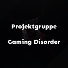 Projektgruppe Gaming Disorder